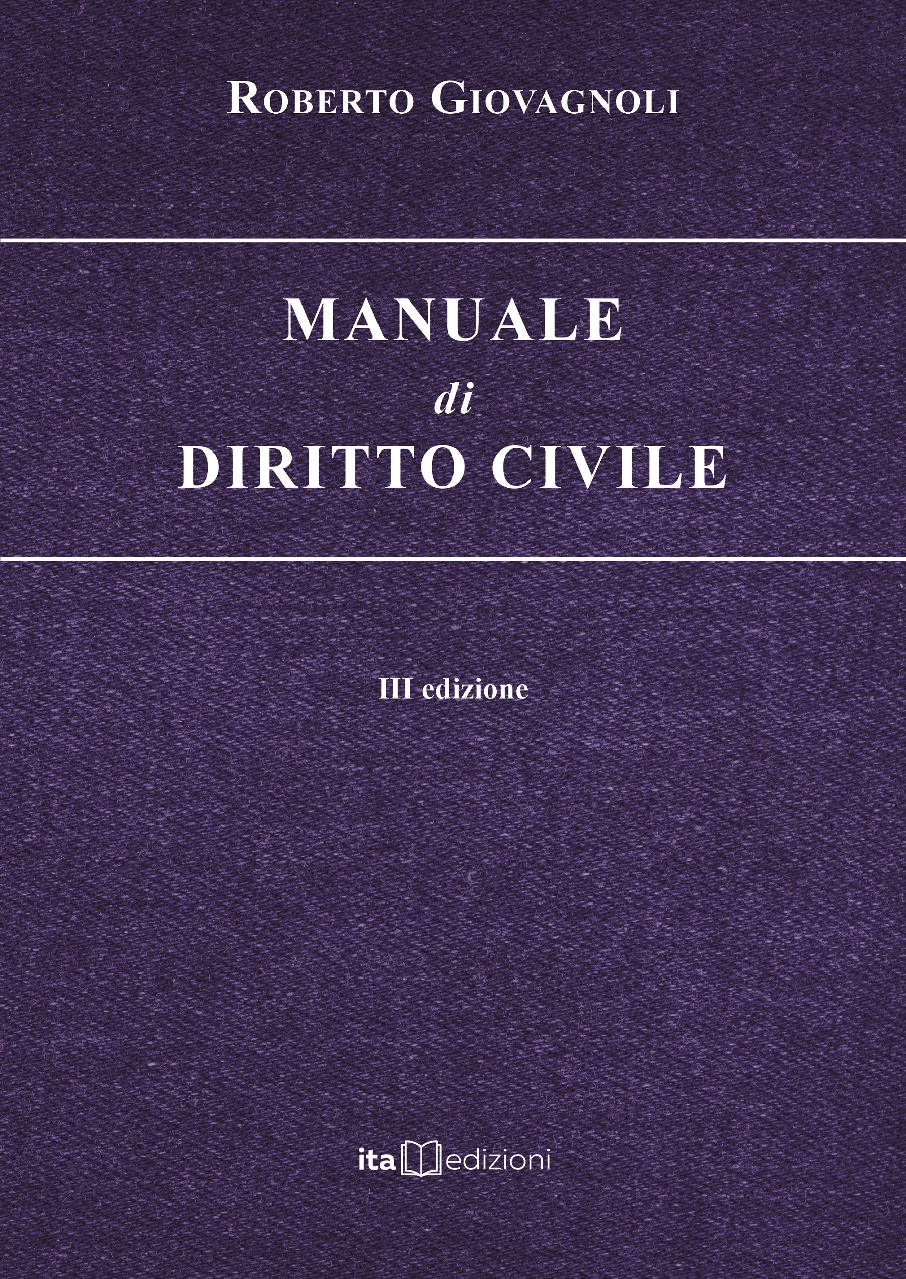 MANUALE DI DIRITTO CIVILE III EDIZIONE (AGOSTO 2023) - JusForYou